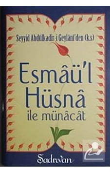 Esmaü'l Hüsna ile Münacat-Küçük Boy- Şadırvan Yayınları Esmaü'l Hüsna ile Münacat-Küçük Boy- Şadırvan Yayınları