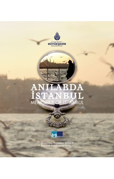 Anılarda İstanbul - Memorıes Of İstanbul Anılarda İstanbul - Memorıes Of İstanbul