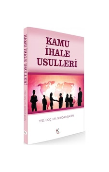 Kamu İhale Usulleri - Serdar Şahin - Kuram Kamu İhale Usulleri - Serdar Şahin - Kuram