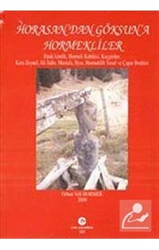 Horasan'dan Göksun'a Hormekliler - Orhan Veli Hormek - Can