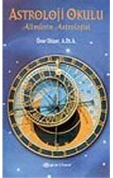 Astroloji Okulu / Alimlerin Astrolojisi / Öner Döşer