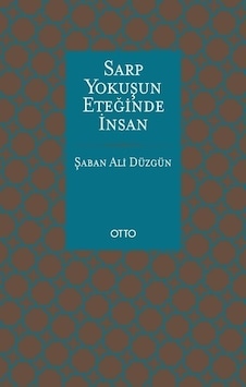 Sarp Yokuşun Eteğinde İnsan