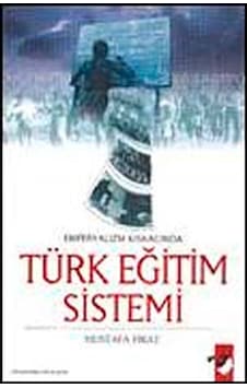 Emperyalizmin Kıskacında Türk Eğitim Sistemi - Mustafa Fırat - IQ Kültür Sanat Yayıncılık Emperyalizmin Kıskacında Türk Eğitim Sistemi - Mustafa Fırat - IQ Kültür Sanat Yayıncılık