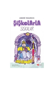Şişkolarla Sıskalar - Andre Maurois - Can Çocuk Yayınları