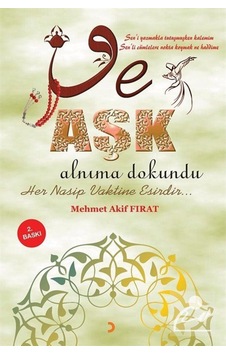 Ve Aşk Alnıma Dokundu - Mehmet Akif Fırat - Cinius