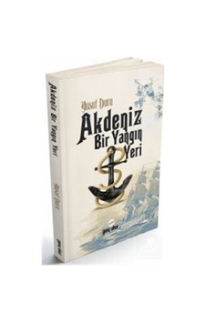 Akdeniz Bir Yangın Yeri - Yusuf Duru - Genç Okur
