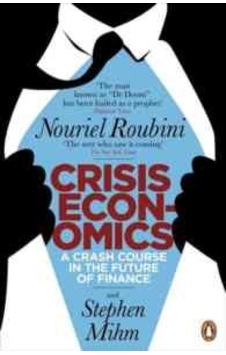 Crisis Economics: A Crash Course İn The Future Of Finance 9780141045931 Crisis Economics: A Crash Course İn The Future Of Finance 9780141045931