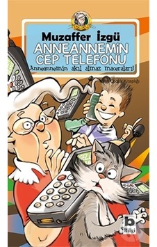 Anneannemin Cep Telefonu - Anneannemin Cep Telefonu -