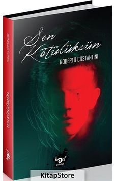 Sen Kötülüksün - Roberto Costantini - Harf Yayınları Sen Kötülüksün - Roberto Costantini - Harf Yayınları
