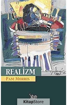 Realizm - Pam Morris - Sitare Yayınları Realizm - Pam Morris - Sitare Yayınları