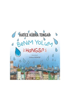 Benim Yolum Hangisi? - Hatice Kübra Tongar - Hayykitap Benim Yolum Hangisi? - Hatice Kübra Tongar - Hayykitap