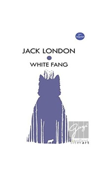 White Fang - Jack London - Literart Yayınları White Fang - Jack London - Literart Yayınları