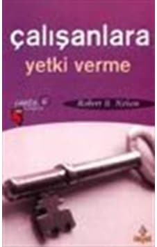 Çalışanlara Yetki Verme / Robert B. Nelson