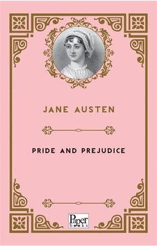 Pride And Prejudice / Jane Austen Pride And Prejudice / Jane Austen
