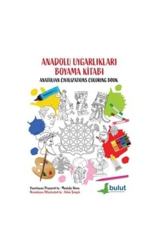Anadolu Uygarlıkları Boyama Kitabı - Anatolian Civilizations Colo Anadolu Uygarlıkları Boyama Kitabı - Anatolian Civilizations Colo