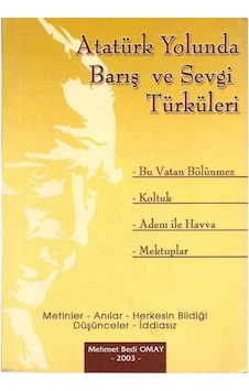 Atatürk Yolunda Barış Ve Sevgi Türküleri İmzalı Atatürk Yolunda Barış Ve Sevgi Türküleri İmzalı