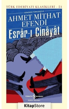 Kitapstore Esrar-I Cinayat Günümüz Türkçesiyle Ciltli / Ahmet Mithat .