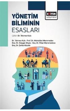 Yönetim Biliminin Esasları / Kolektif Yönetim Biliminin Esasları / Kolektif