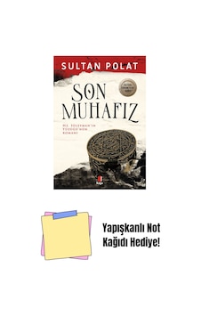 Son Muhafız - Hz. Süleyman In Yüzüğü Nün Romanı + Yapışkanlı Not Kağıdı Son Muhafız - Hz. Süleyman In Yüzüğü Nün Romanı + Yapışkanlı Not Kağıdı