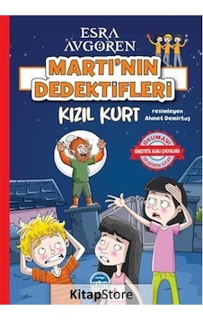 Martı'Nın Dedektifleri Kızıl Kurt / Esra Avgören