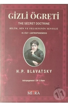 Gizli Öğreti - 3.Cilt-Helena Petrovna Blavatsky