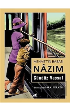 Mehmetin Babası Nazım - Gündüz Vassaf - Karakarga Mehmetin Babası Nazım - Gündüz Vassaf - Karakarga