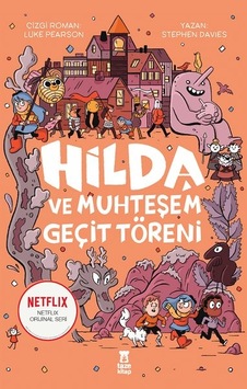 Hilda ve Muhteşem Geçit Töreni Stephen Davies Taze Kitap