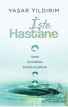 İşte Hastane - Yaşar Yıldırım - Destek Yayınları İşte Hastane - Yaşar Yıldırım - Destek Yayınları