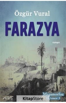 Farazya - Megamorfoz Üçlemesi 3 - Özgür Vural - Abis Yayınları