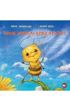 Bana Yardım Eder misin? - Sophie Schoenwald - Beyaz Balina Yayınları Bana Yardım Eder misin? - Sophie Schoenwald - Beyaz Balina Yayınları