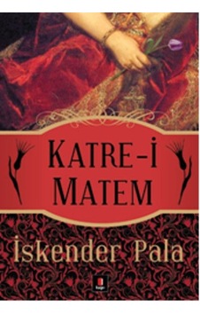 Katre- İ Matem İskender Pala Kapı Yayınları Katre- İ Matem İskender Pala Kapı Yayınları