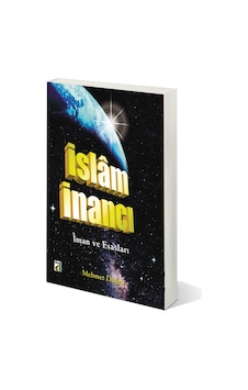 Islam Inancı Iman Ve Esasları Islam Inancı Iman Ve Esasları