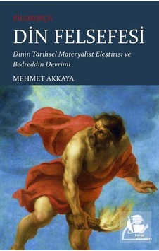 Filozofça Din Felsefesi - Mehmet Akkaya - Belge Yayınları Filozofça Din Felsefesi - Mehmet Akkaya - Belge Yayınları