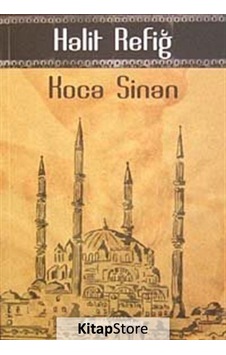 Koca Sinan - Halit Refiğ - Dergah Yayınları Koca Sinan - Halit Refiğ - Dergah Yayınları