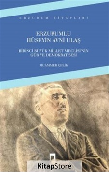 Erzurumlu Hüseyin Avni Ulaş - Muammer Çelik - Dergah Yayınları