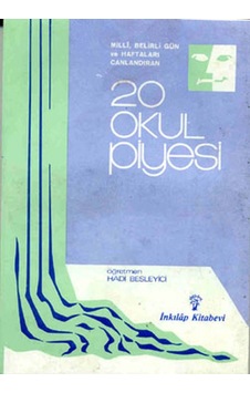 20 Okul Piyesi - Hâdi Besleyici - İnkılap Kitabevi