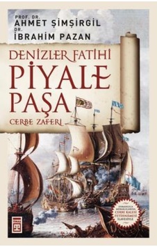 Denizler Fatihi Piyale Paşa Denizler Fatihi Piyale Paşa