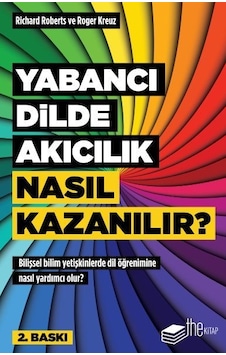 Yabancı Dilde Akıcılık Nasıl Kazanılır? - Roger Kreuz -  Richard Roberts - The Kitap