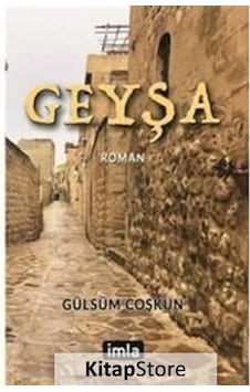 Geyşa - Gülsüm Coşkun - İmla Geyşa - Gülsüm Coşkun - İmla