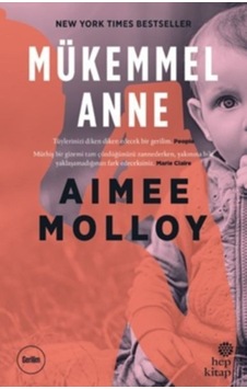 Mükemmel Anne - Aimee Molloy - Hep Kitap Mükemmel Anne - Aimee Molloy - Hep Kitap