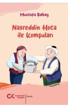 Nasreddin Hoca İle Komşuları Nasreddin Hoca İle Komşuları