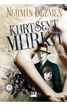 Kurt Seyit ve Murka - Nermin Bezmen - Doğan Kitap Kurt Seyit ve Murka - Nermin Bezmen - Doğan Kitap