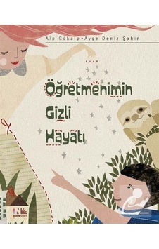 Öğretmenimin Gizli Hayatı / Alp Gökalp Öğretmenimin Gizli Hayatı / Alp Gökalp