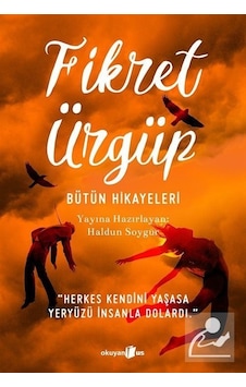 Bütün Hikayeleri - Fikret Ürgüp - Fikret Ürgüp - Okuyan Us Yayınları