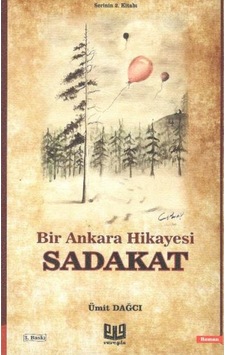 Sadakat-Bir Ankara Hikayesi - Ümit Dağcı - Vaveyla Sadakat-Bir Ankara Hikayesi - Ümit Dağcı - Vaveyla