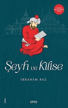Şeyh ve Kilise - İbrahim Baz - Otto Şeyh ve Kilise - İbrahim Baz - Otto