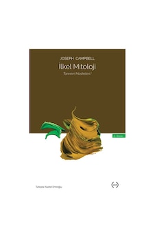 İlkel Mitoloji - Joseph Campbell - Islık Yayınları İlkel Mitoloji - Joseph Campbell - Islık Yayınları