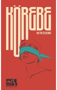 Körebe / Metin Özdemir Körebe / Metin Özdemir