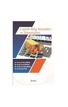 Lojistik Bilgi Sistemleri ve Teknolojileri- İdeal Kültür Yayıncılık Lojistik Bilgi Sistemleri ve Teknolojileri- İdeal Kültür Yayıncılık