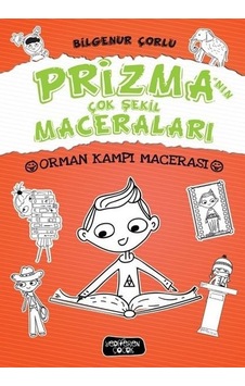 Prizma'nın Çok Şekil Maceraları-Orman Kampı Macerası - Bilgenur Çorlu - Yediveren Çocuk
